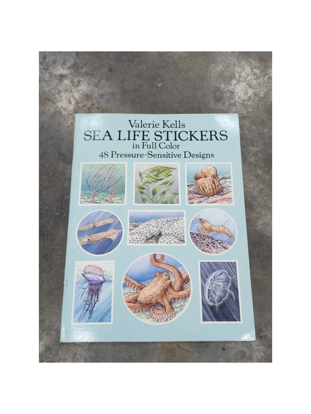 SEA LIFE STICKERS IN FULL COLOR: 48 PRESSURE-SENSITIVE By Valerie Kells
